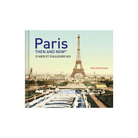 HarperCollins Publishers Paris Then and Now® (inbunden, eng)