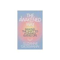 Suzanne Giesemann The Awakened Way (häftad, eng)