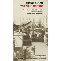 Ernest Renan Vad är en nation? : och andra texter från 1882 och 1883 (bok, danskt band)