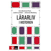 Sara Backman Prytz Lärarliv i historien (bok, flexband)