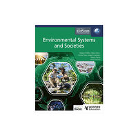 Hachette Learning Environmental Systems and Societies for the IB Diploma (häftad, eng)
