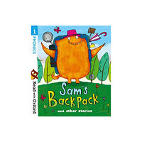 Oxford University Press Read with Oxford: Stage 1: Sam's Backpack and Other Stories (häftad, eng)