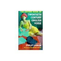 Oxford University Press The Oxford Book of Twentieth Century English Verse (inbunden, eng)