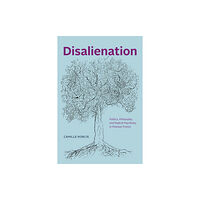 The university of chicago press Disalienation (häftad, eng)