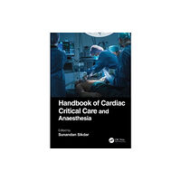 Taylor & francis ltd Handbook of Cardiac Critical Care and Anaesthesia (häftad, eng)