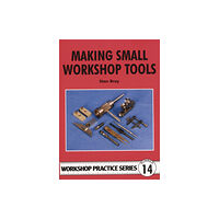 Fox Chapel Publishers International Making Small Workshop Tools (häftad, eng)
