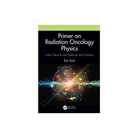 Taylor & francis ltd Primer on Radiation Oncology Physics (häftad, eng)