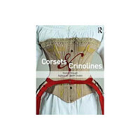 Taylor & francis ltd Corsets and Crinolines (häftad, eng)