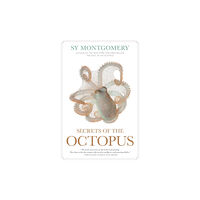 NATIONAL GEOGRAPHIC SOCIETY Secrets of the Octopus (inbunden, eng)