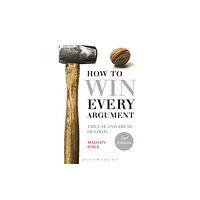 Bloomsbury Publishing PLC How to Win Every Argument (häftad, eng)
