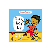 Bloomsbury Publishing PLC Time to Tidy Up (inbunden, eng)