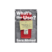 Duke university press What's the Use? (häftad, eng)