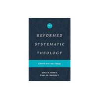 Crossway Books Reformed Systematic Theology, Volume 4 (inbunden, eng)