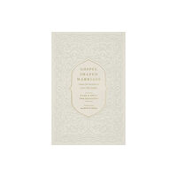 Crossway Books Gospel-Shaped Marriage (häftad, eng)