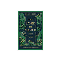 Crossway Books The Lord of Psalm 23 (inbunden, eng)