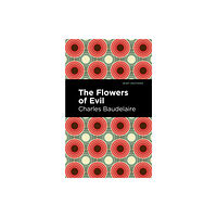 Mint Editions The Flowers of Evil (häftad, eng)