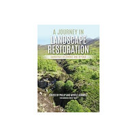 Porto Press Ltd A Journey in Landscape Restoration (häftad, eng)