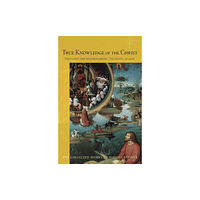 Rudolf Steiner Press True Knowledge of the Christ (häftad, eng)