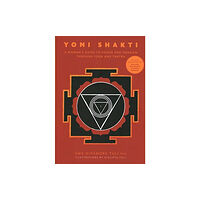 Montag & Martin Limited Yoni Shakti (häftad, eng)