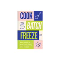 HarperCollins Publishers Cook, Batch, Freeze (inbunden, eng)