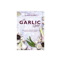 Meze Publishing The Garlic Story (inbunden, eng)