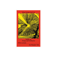 Set Margins' publications What Design Can’t Do (häftad, eng)