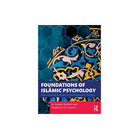 Taylor & francis ltd Foundations of Islamic Psychology (häftad, eng)