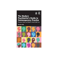 Taylor & francis ltd The Modern Psychiatrist’s Guide to Contemporary Practice (häftad, eng)