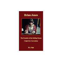 Austin Macauley Publishers Brian Jones, the Founder of the Rolling Stones (häftad, eng)