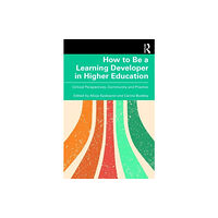 Taylor & francis ltd How to Be a Learning Developer in Higher Education (häftad, eng)