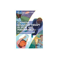 Taylor & francis ltd Cognitive Behaviour Therapy in Sport and Performance (häftad, eng)