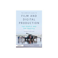 Taylor & francis ltd The Complete Guide to Film and Digital Production (häftad, eng)