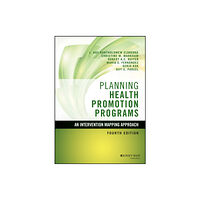 John Wiley & Sons Inc Planning Health Promotion Programs (inbunden, eng)