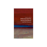 Oxford University Press Presocratic Philosophy (häftad, eng)