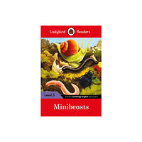 Penguin Random House Children's UK Ladybird Readers Level 3 - Minibeasts (ELT Graded Reader) (häftad, eng)