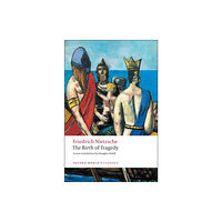 Oxford University Press The Birth of Tragedy (häftad, eng)