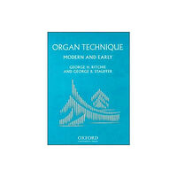 Oxford University Press Organ Technique (häftad, eng)