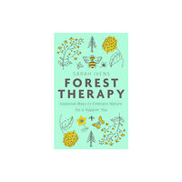 Little, Brown Book Group Forest Therapy (inbunden, eng)