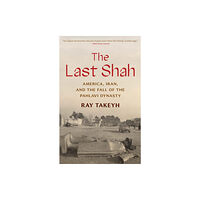 Yale university press The Last Shah (häftad, eng)