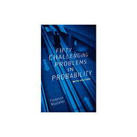 Dover publications inc. Fifty Challenging Problems in Probability with Solutions (häftad, eng)