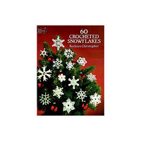Dover publications inc. 60 Crocheted Snowflakes (häftad, eng)