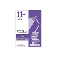Schofield & Sims Ltd 11+ Maths Study and Practice Book (häftad, eng)
