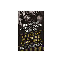 Princeton University Press The Murder of Professor Schlick (häftad, eng)