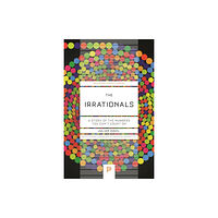 Princeton University Press The Irrationals (häftad, eng)