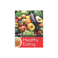 Bloomsbury Publishing PLC Food: Healthy Eating (häftad, eng)