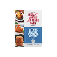 Robert Rose Inc Essential Instant Vortex Air Fryer Oven Cookbook (häftad, eng)
