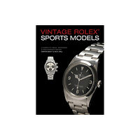 Schiffer Publishing Ltd Vintage Rolex Sports Models, 4th Edition (inbunden, eng)