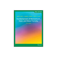 John Wiley & Sons Inc Fundamentals of Momentum, Heat, and Mass Transfer, EMEA Edition (häftad, eng)