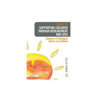 Taylor & francis ltd Guide to Supporting Children through Bereavement and Loss (häftad, eng)