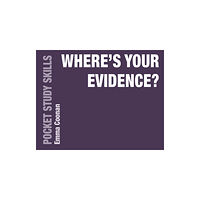 Bloomsbury Publishing PLC Where's Your Evidence? (häftad, eng)